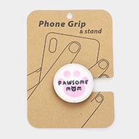 PAWSOME CAT MOM Adhesive Phone Grip and Stand