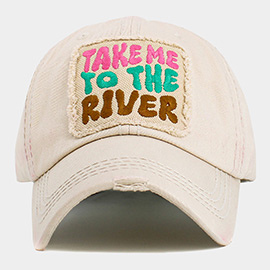 TAKE ME TO THE RIVER Patch Accented Vintage Baseball Cap