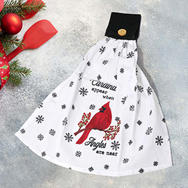 CARDINAL APPEAR WHEN ANGELS ARE NEAR Quote Holiday Hanging Kitchen Towel
