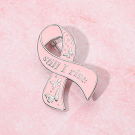 STILL I RISE Message Butterfly Accent Pin Ribbon Pin Brooch