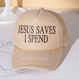 JESUS SAVES I SPEND Message Printed Five Panel Mesh Back Trucker Hat