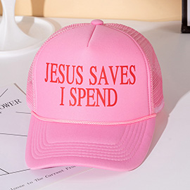 JESUS SAVES I SPEND Message Printed Five Panel Mesh Back Trucker Hat