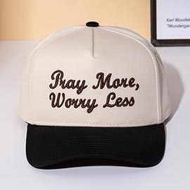 PRAY MORE WORRY LESS Message Embroidered Baseball Cap