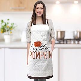 HEY THERE PUMPKIN Message Thanksgiving Pumpkin Accented Apron